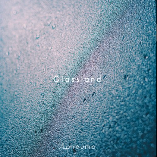 Glassland