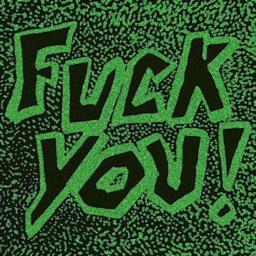 Fuck You!