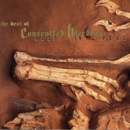 Rest in Peace: The Best of Controlled Bleeding