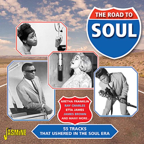The Road to Soul - 55 Tracks That Ushered In the Soul Era
