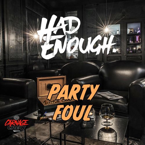 Party Foul - Single