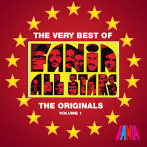 The Very Best of Fania All Stars (The Originals) Vol.1 — Fania All Stars |  Last.fm