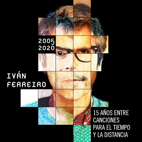 15 años entre canciones para el tiempo y la distancia (2005-2020)