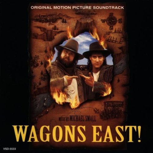 Wagons East! (Original Motion Picture Soundtrack)