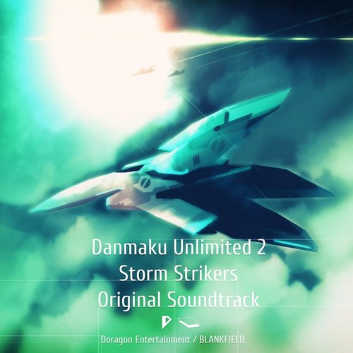 Danmaku Unlimited 2 / Storm Strikers Original Soundtrack