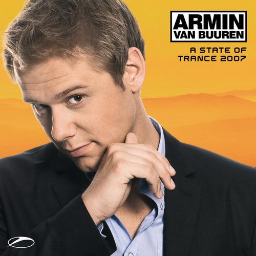 A State Of Trance 2007 (Mixed By Armin van Buuren)
