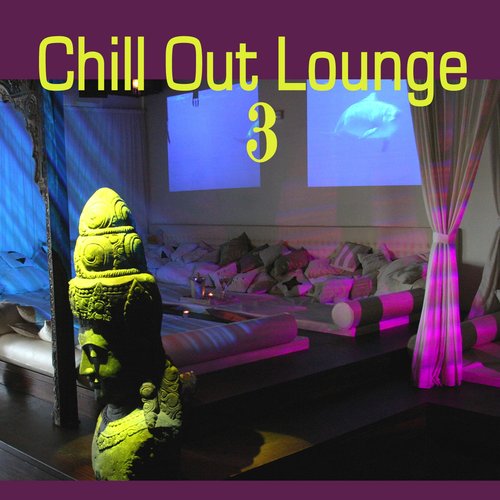 The Chill Out Lounge 3: Laid-back essentials