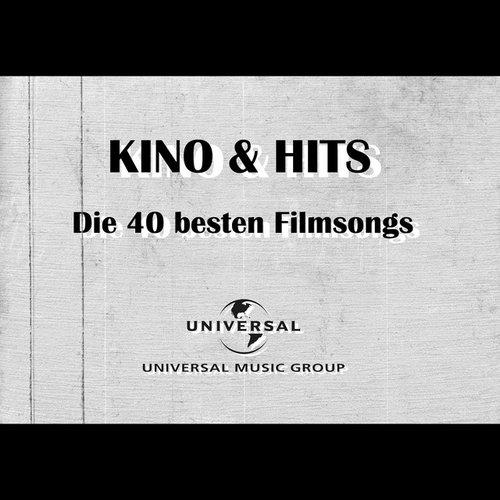 Kino & Hits - Die 40 besten Filmsongs