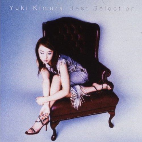 Yuki Kimura/Best Selection