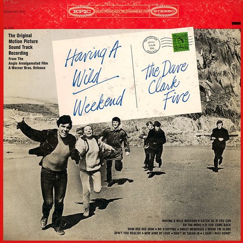 Having a Wild Weekend (Original Motion Picture Soundtrack) [2019 - Remaster]