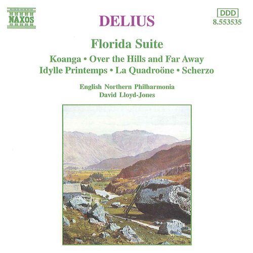 Delius: Florida Suite - Over the Hills and Far Away