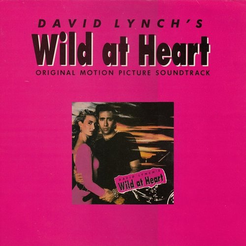 David Lynch's Wild At Heart (Original Motion Picture Soundtrack)