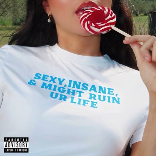 Sexy, Insane & Might Ruin Your Life - EP