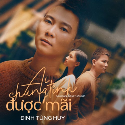 Ai Chung Tình Được Mãi - Single