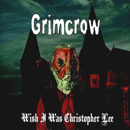 Wish I Was Christopher Lee - Single