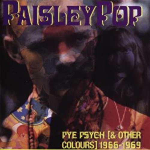 Paisley Pop: Pye Psych (& Other Colours) 1966-1969