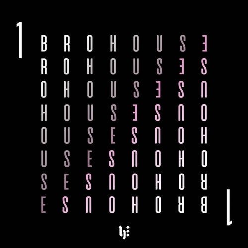 Brohouse, Vol. 1