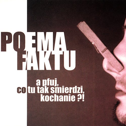 a pfuj, co tu tak śmierdzi, kochanie ?!