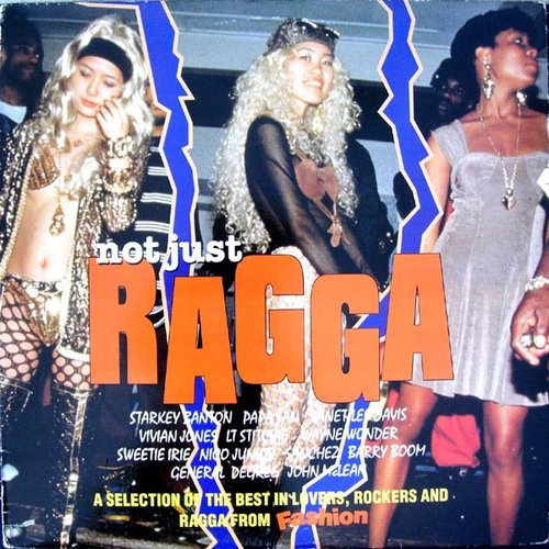 Not Just Ragga