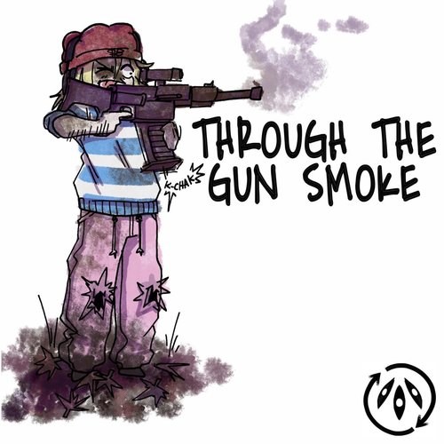 Through the Gun Smoke - EP