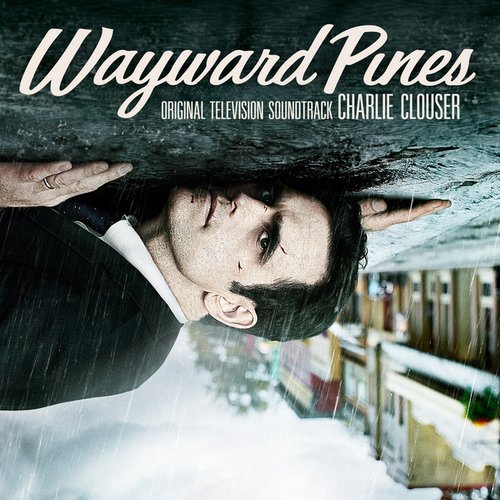 Wayward Pines (Season 1) (Recording Sessions)