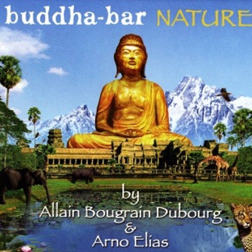 Buddha Bar: Nature