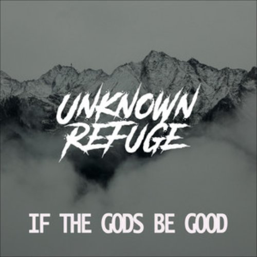 If the Gods Be Good - Single