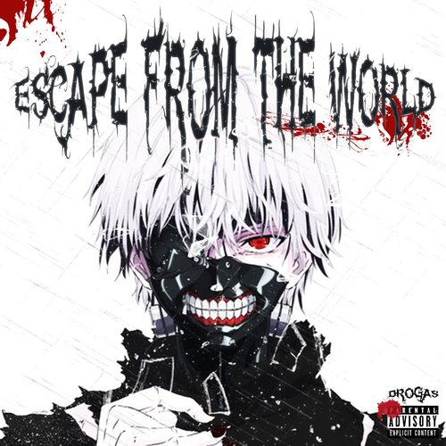 Escape From The World