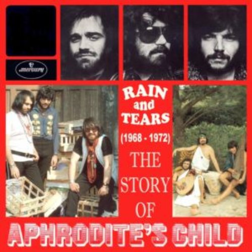 Rain And Tears (1968 - 1972): The Story Of Aphrodite's Child — Aphrodite's  Child | Last.fm