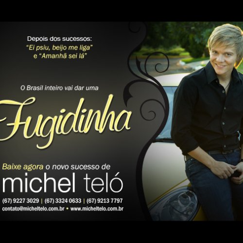 Fugidinha - www.micheltelo.com.br — Michel Teló | Last.fm