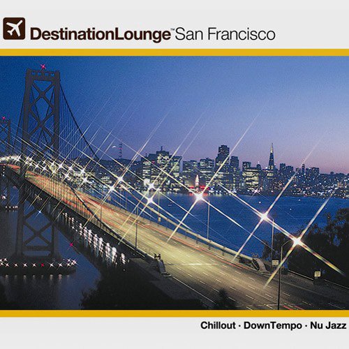 Destination Lounge: San Francisco