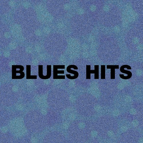 Blues Hits