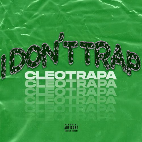 I Don't Trap