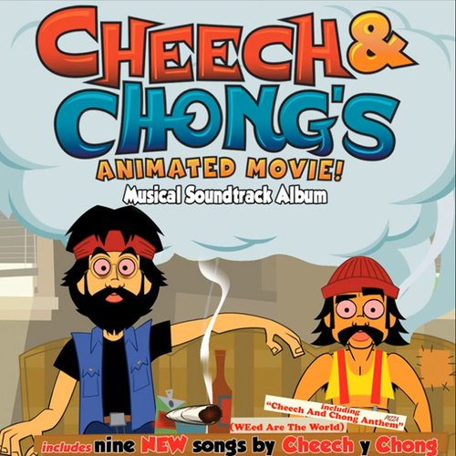Cheech and Chong's Animated Movie! Musical Soundtrack Album