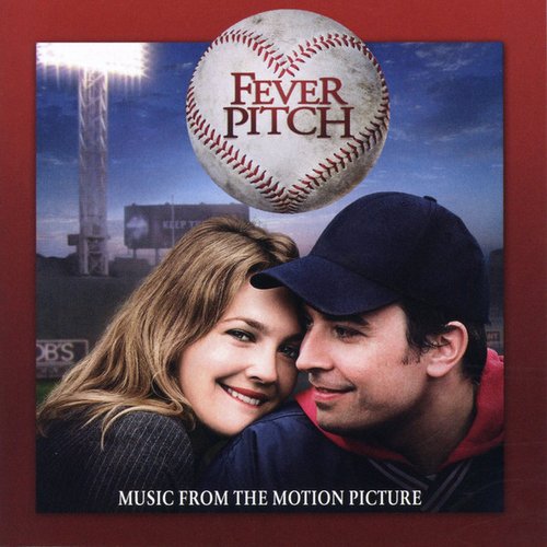 Fever Pitch (Original Motion Picture Soundtrack)