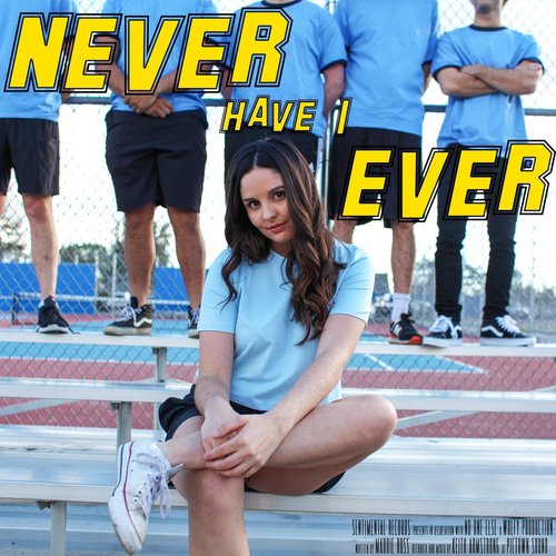 Never Have I Ever