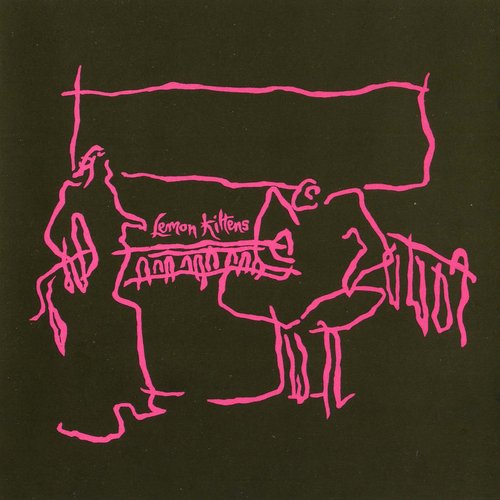 Lemon Kittens' We Buy A Hammer For Daddy - Worst Album Ever