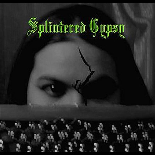 Splintered Gypsy