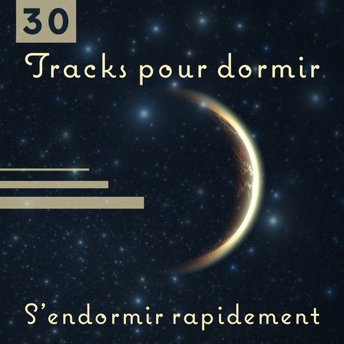 30 Tracks pour dormir (S'endormir rapidement - Relax, Musique pour dormir,  Méditation, Sons de la nature) — Oasis Relaxante Pour Dormir | Last.fm