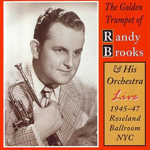 The Golden Trumpet Of Randy Brooks - All Instrumentals