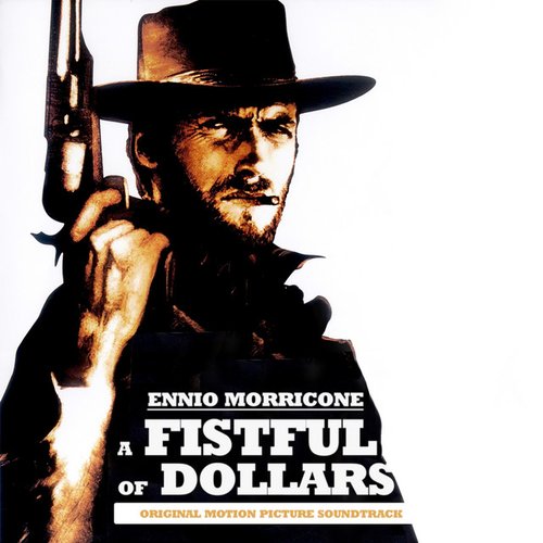 A Fistful of Dollars (Original Motion Picture Soundtrack) [Remastered]