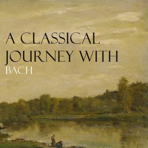 A Classical Journey with Bach