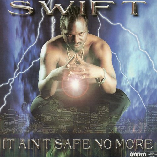 It Ain't Safe No More
