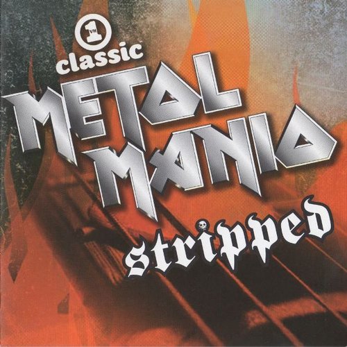 VH1 Classic Presents: Metal Mania - Stripped, Vol. 1