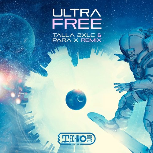 Free (Talla 2XLC & Para X Remix)