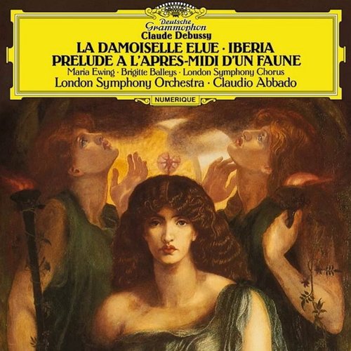 Debussy: La damoiselle élue. Poème Lyrique, L.62; Prélude à l'après-midi d'un faune, L.86; Images For Orchestra - 2. Ibéria, L.122