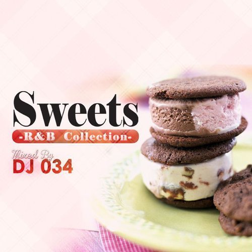 Sweets -R&B Selection-