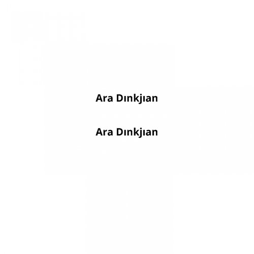 Ara Dınkjıan