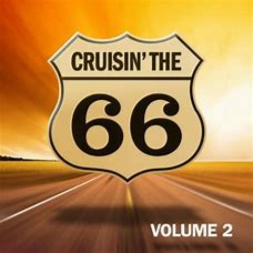 Cruisin' The 66 Vol. 2