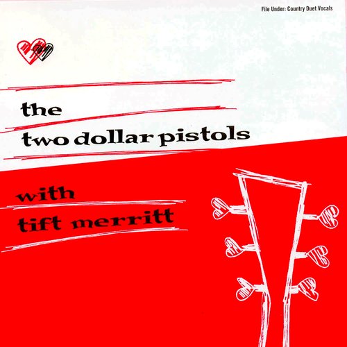 Two Dollar Pistols with Tift Merritt